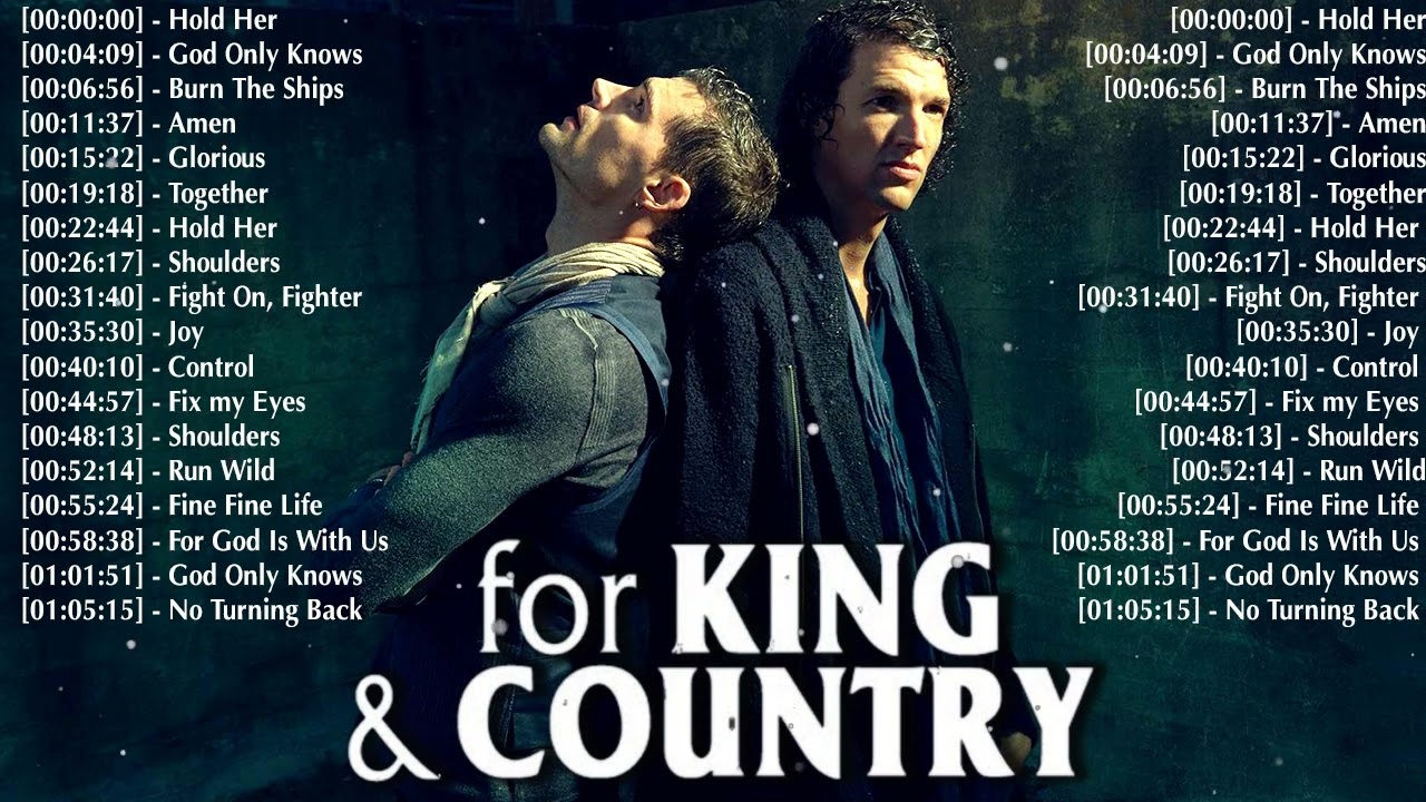 Best For King & Country Songs Nonstop Collection 2022 - Powerful Worship Songs Of For King & Country