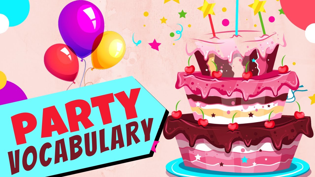 Party Items Vocabulary Cards - Happy Birthday Vocabulary (with English pronunciation)
