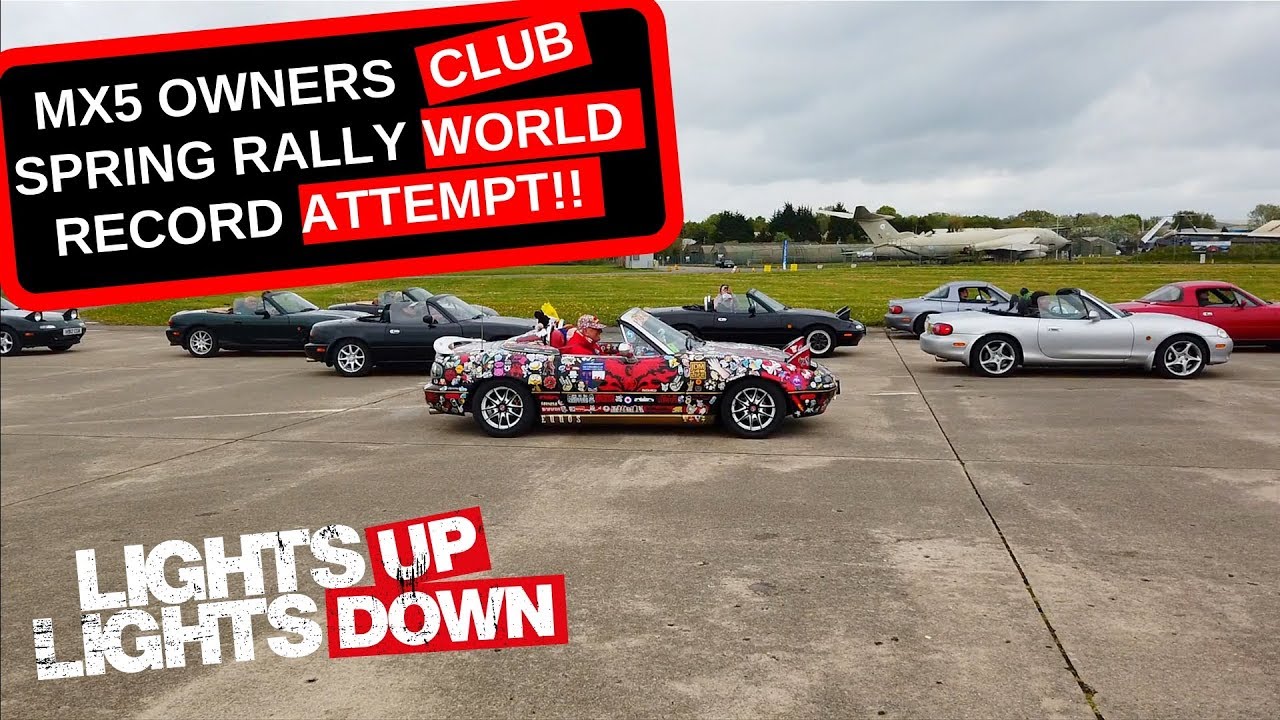 2019 MX5 Owners Club spring rally and world record attempt!