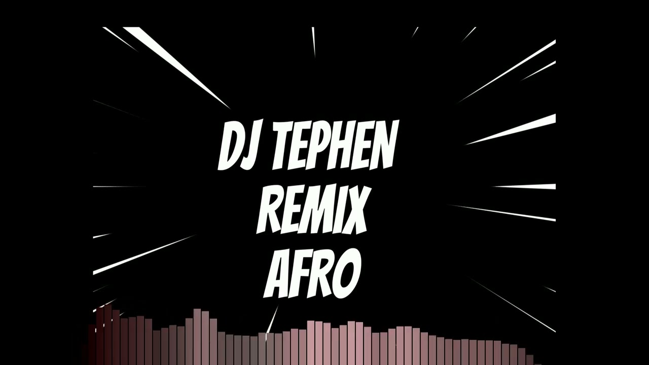 DJ TEPHEN - Afro Remix  Awilo X Mastiksoul (2025)