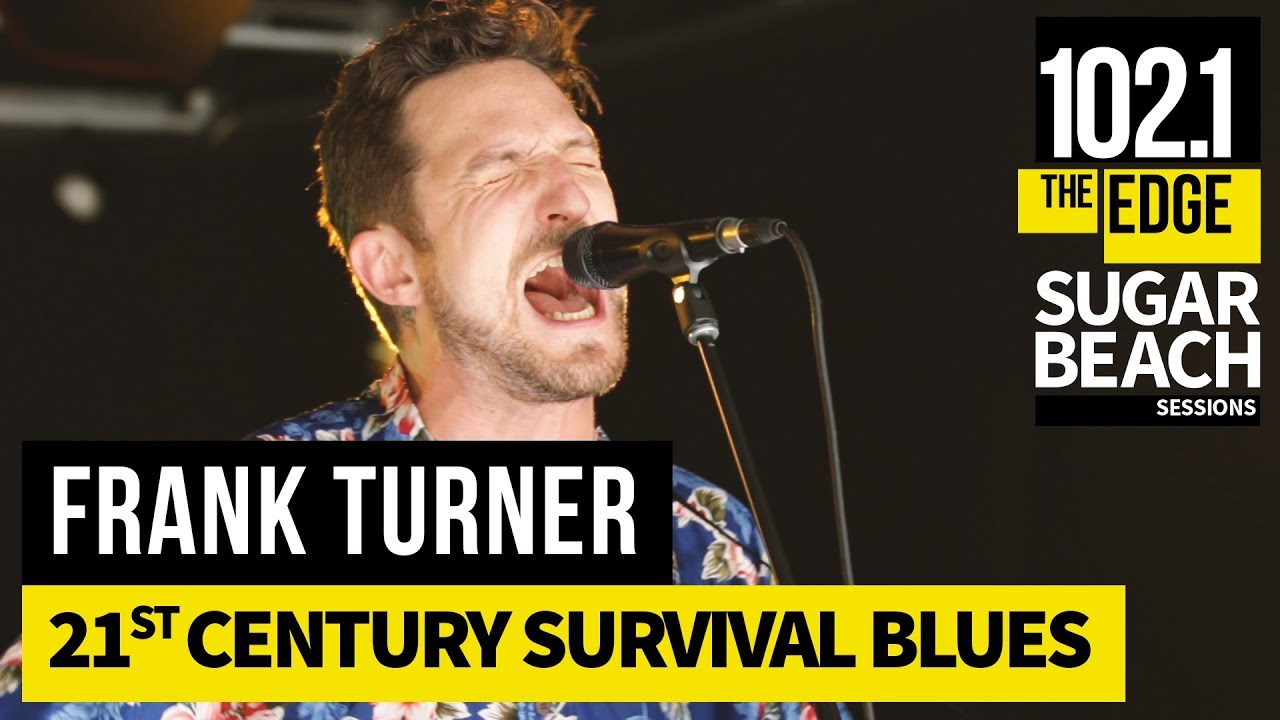 Frank Turner - 21st Century Survival Blues (Live at the Edge)