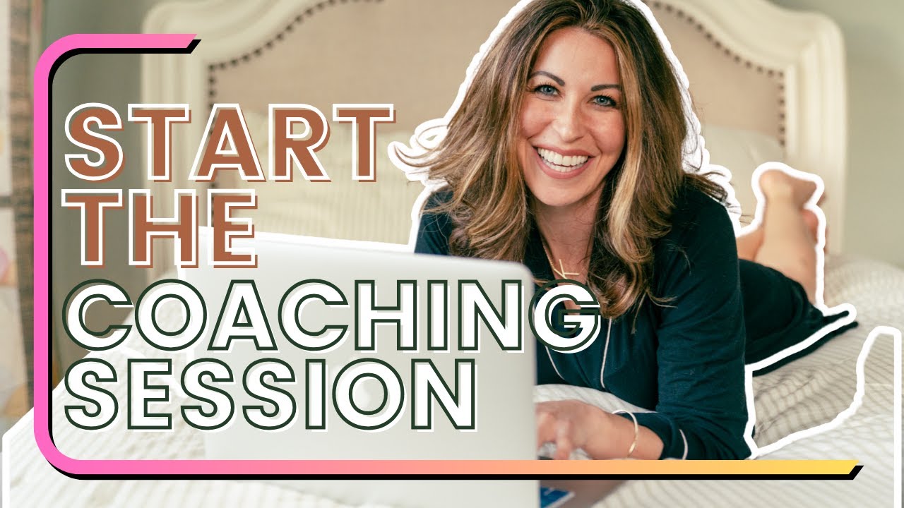 Not Sure How to Start Your First Coaching Session With a New Client? This Video Is For You!