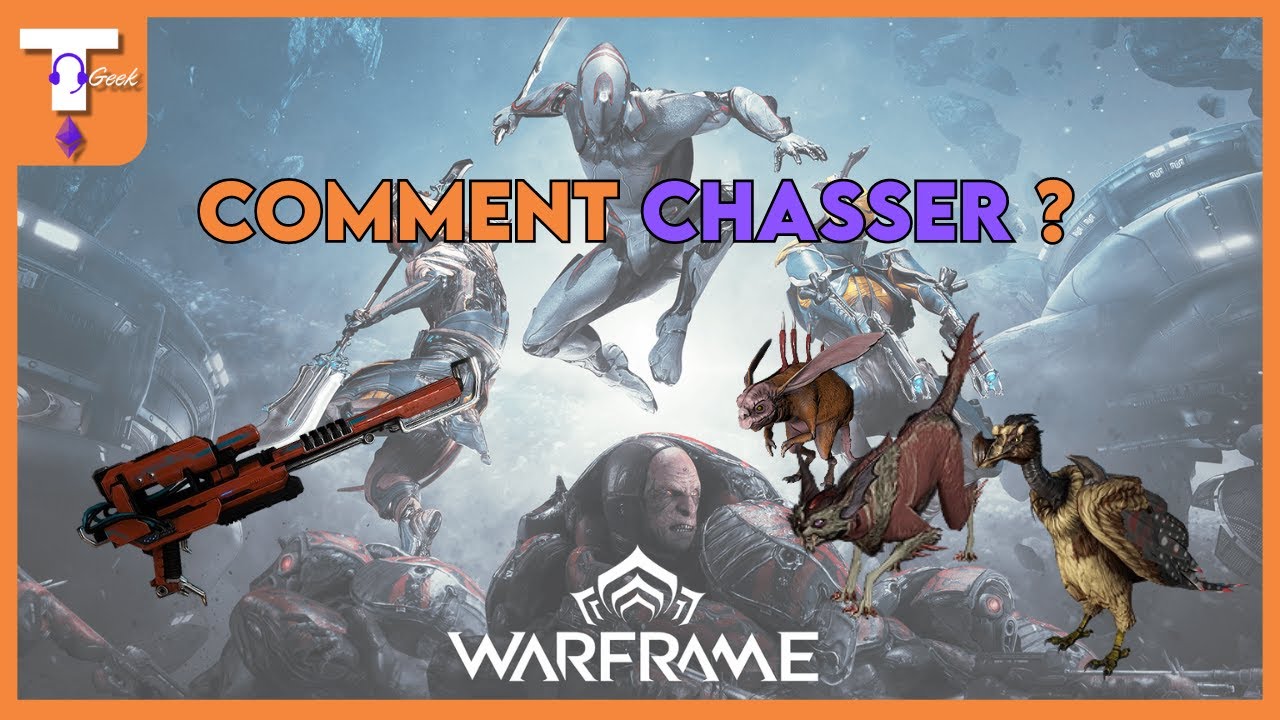 Comment chasser dans Warframe