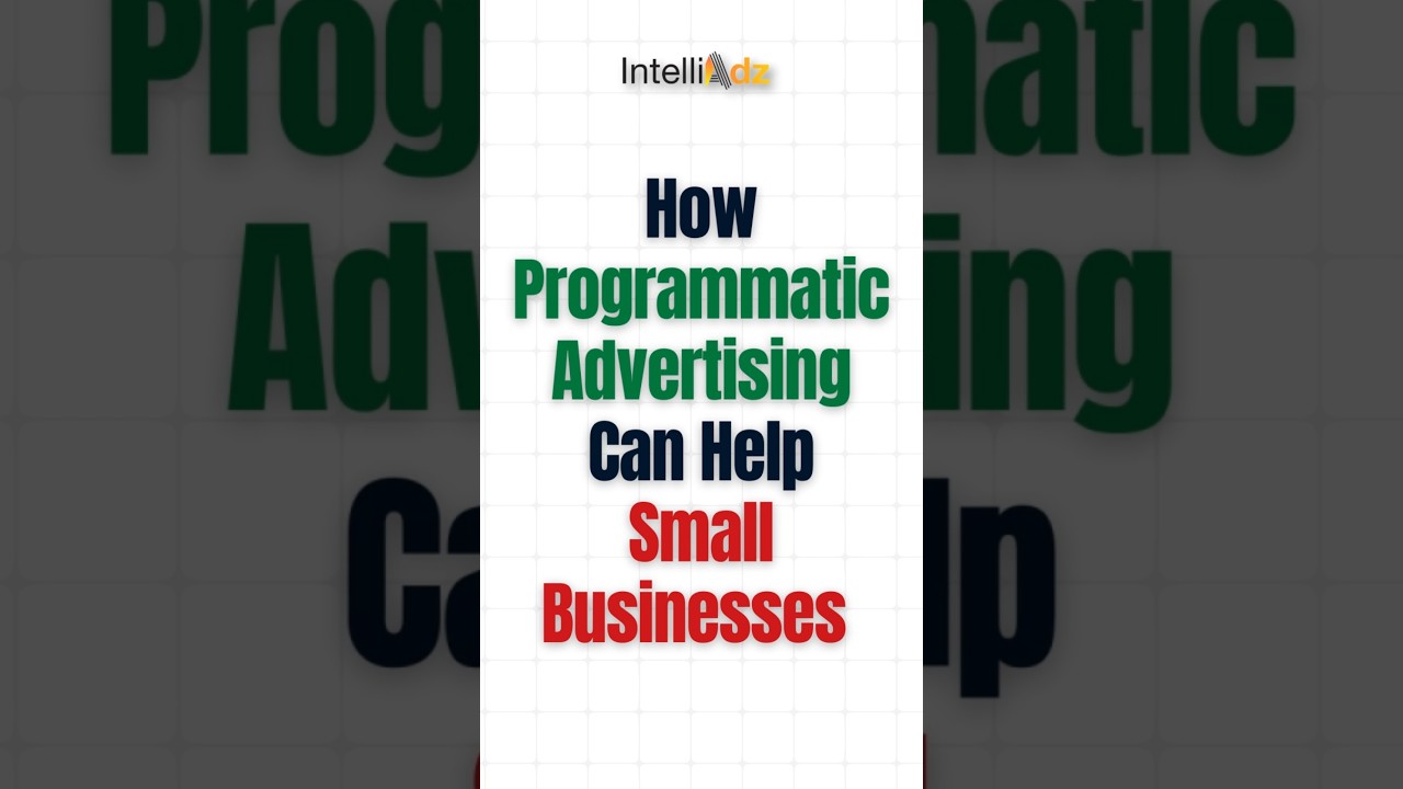 How Programmatic Advertising Can Help Small Businesses 🌍💼