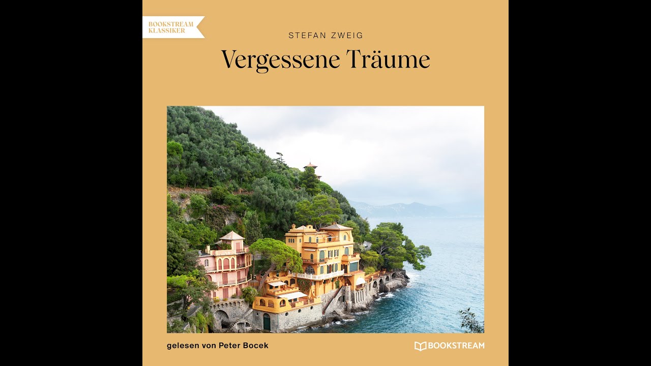 Vergessene Träume – Stefan Zweig (Komplettes Hörbuch)