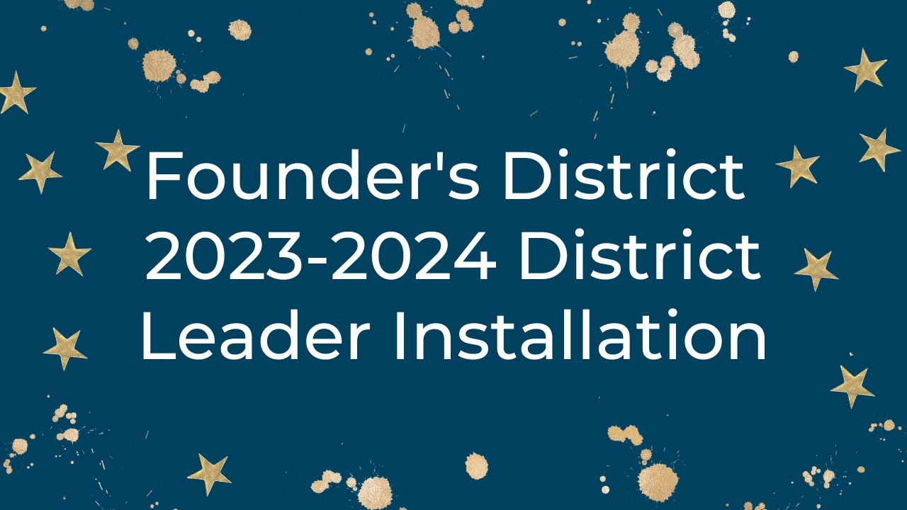2023-2024 District Leader Installation