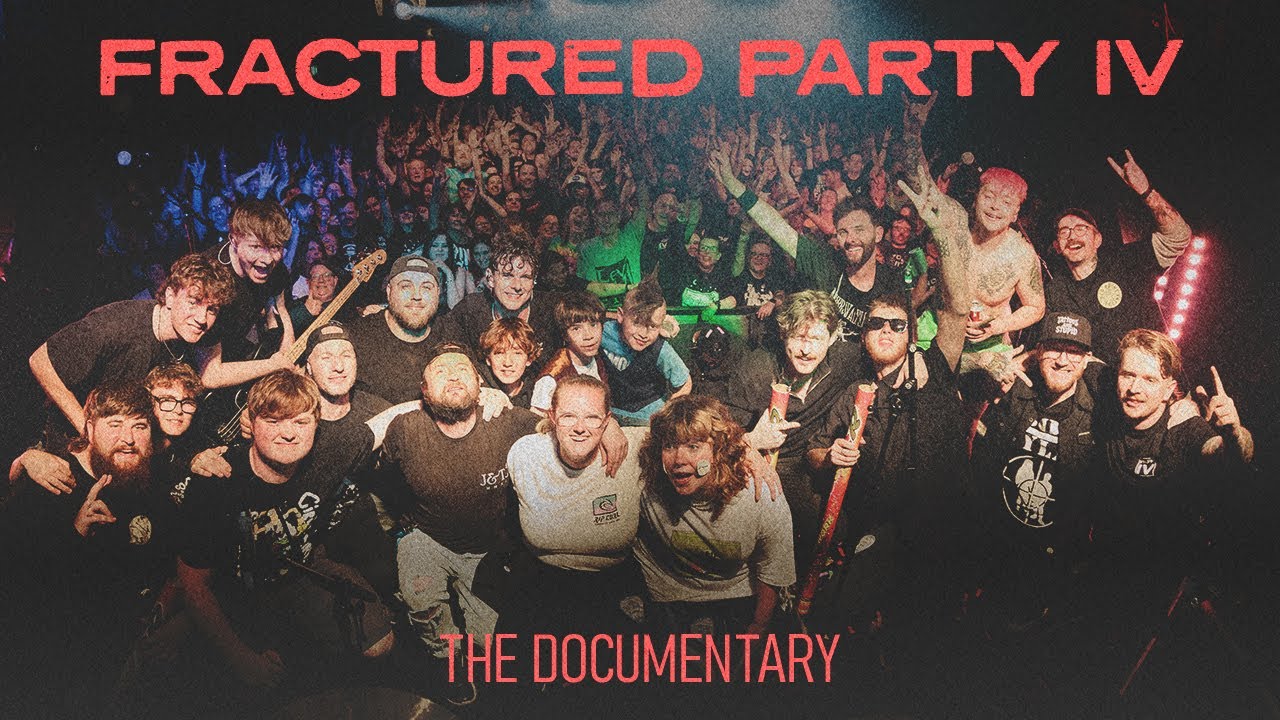 Fractured Party IV - The Documentary