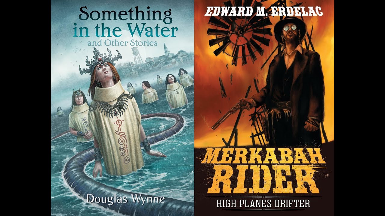 ⭐️GUESTS: Douglas Wynne (SOMETHING IN THE WATER) and Edward Erdelac (MERKABAH RIDER)