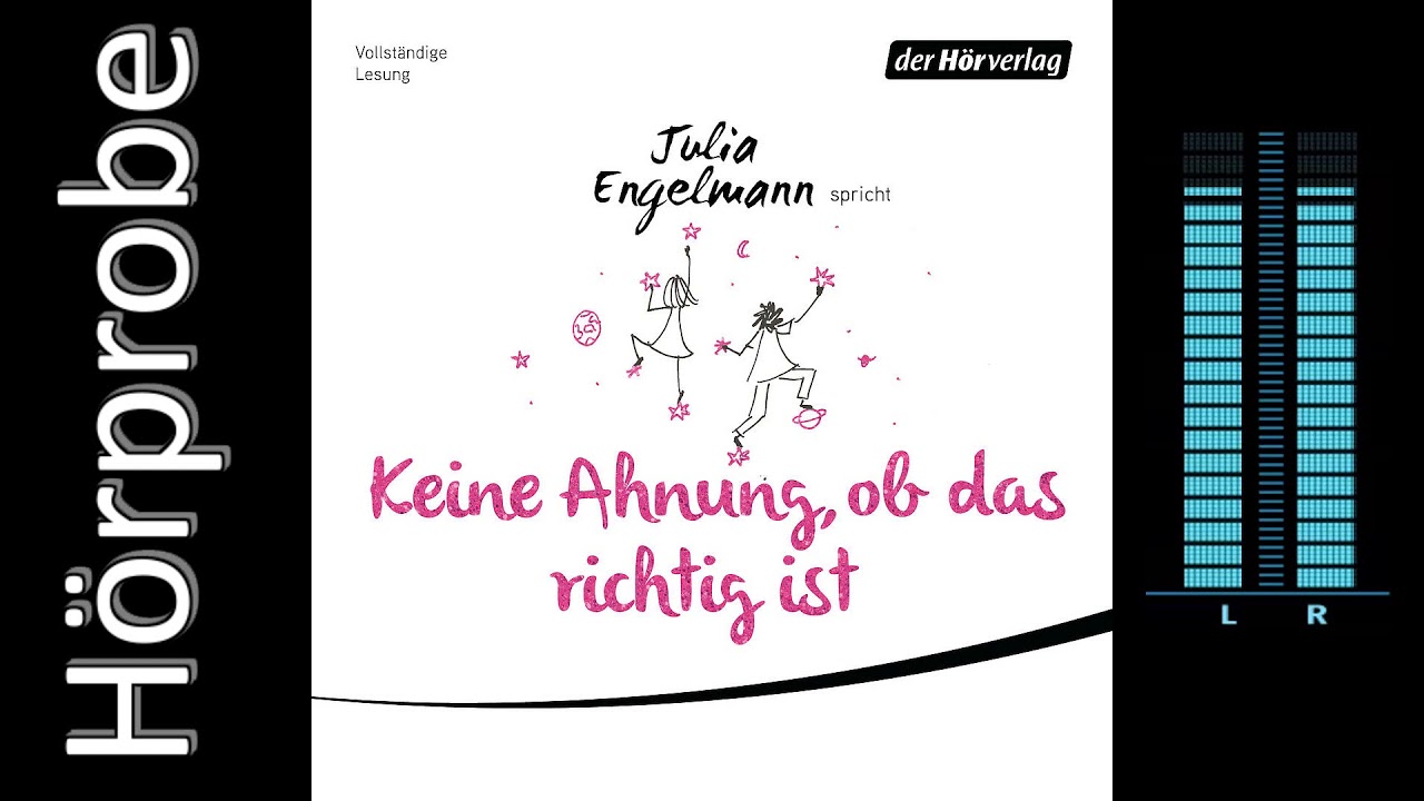 Julia Engelmann: Keine Ahnung, ob das richtig ist (Hörpobe)