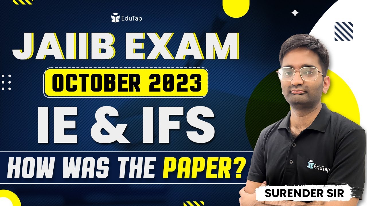 🔴JAIIB IE and IFS October 2023 Paper Analysis | Learnings from IE & IFS JAIIB Paper 2023 | EduTap