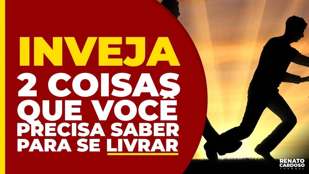 INVEJA 👁👁: 2 COISAS QUE VOCÊ PRECISA SABER PARA SE LIVRAR | #535