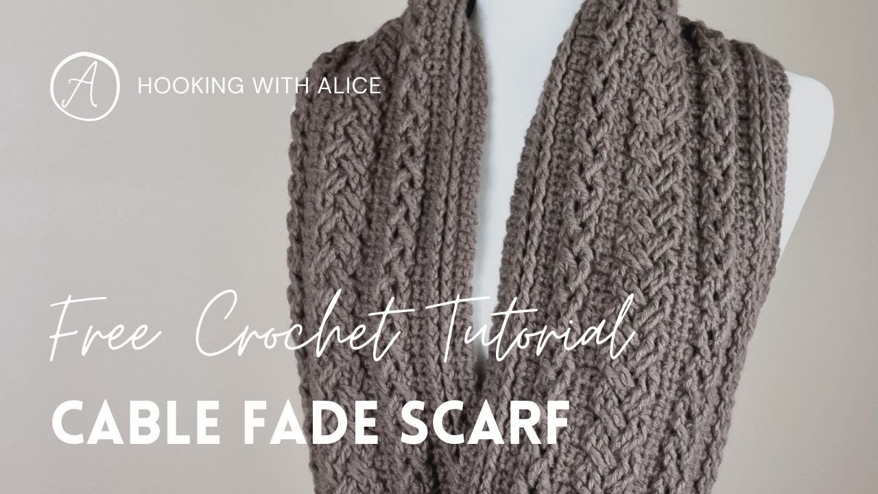 Cable Fade Scarf Crochet Pattern Tutorial