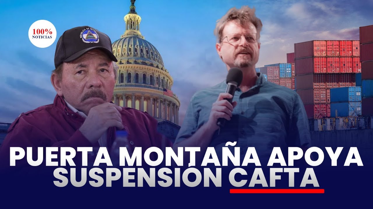 Ministerio Puerta de la Monta&ntilde;a respalda suspensi&oacute;n de Nicaragua del DR-Cafta
