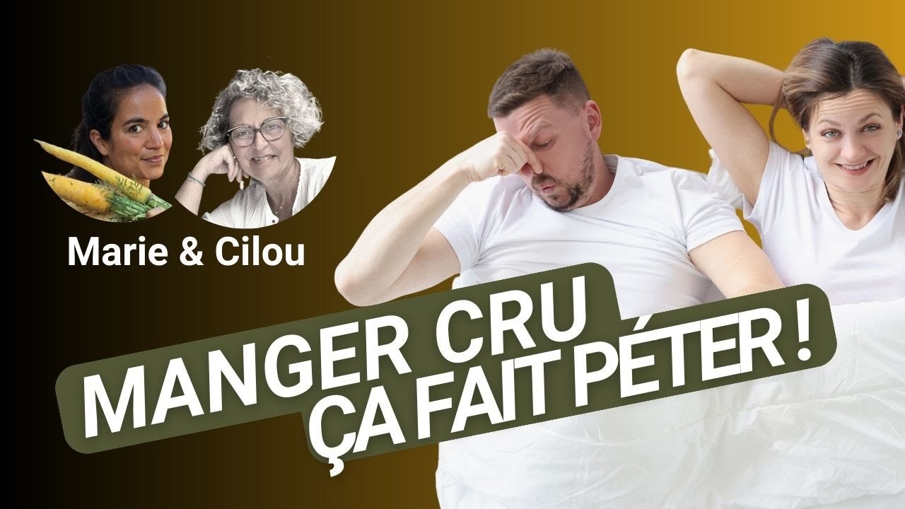 Pourquoi manger cru fait parfois gonfler et provoque des gaz ?