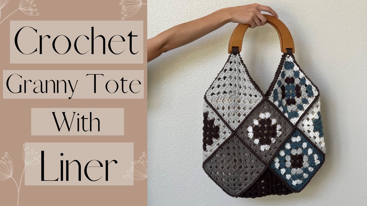 Granny Square Tote Bag with Liner Tutorial // Assembly Tutorial