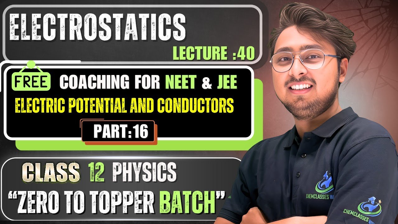 Electrostatics | Lecture : 40 | Heat Generated, Electrostatic Pressure & Energy Density | JEE | NEET
