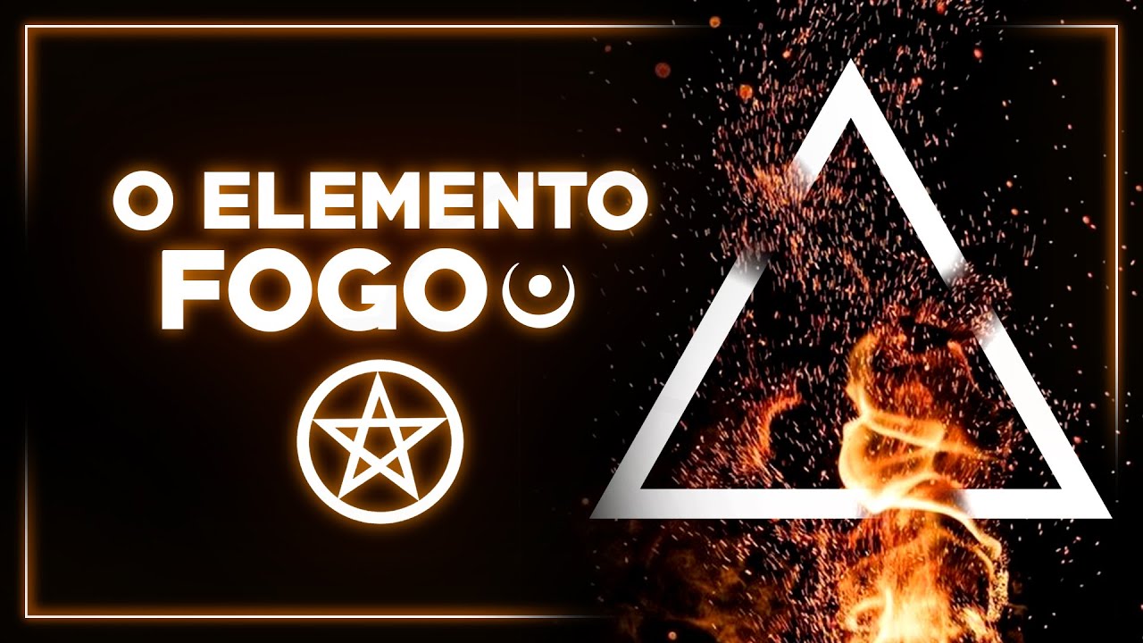 WICCA - OS QUATRO ELEMENTOS - O Fogo tudo o que você não sabe!