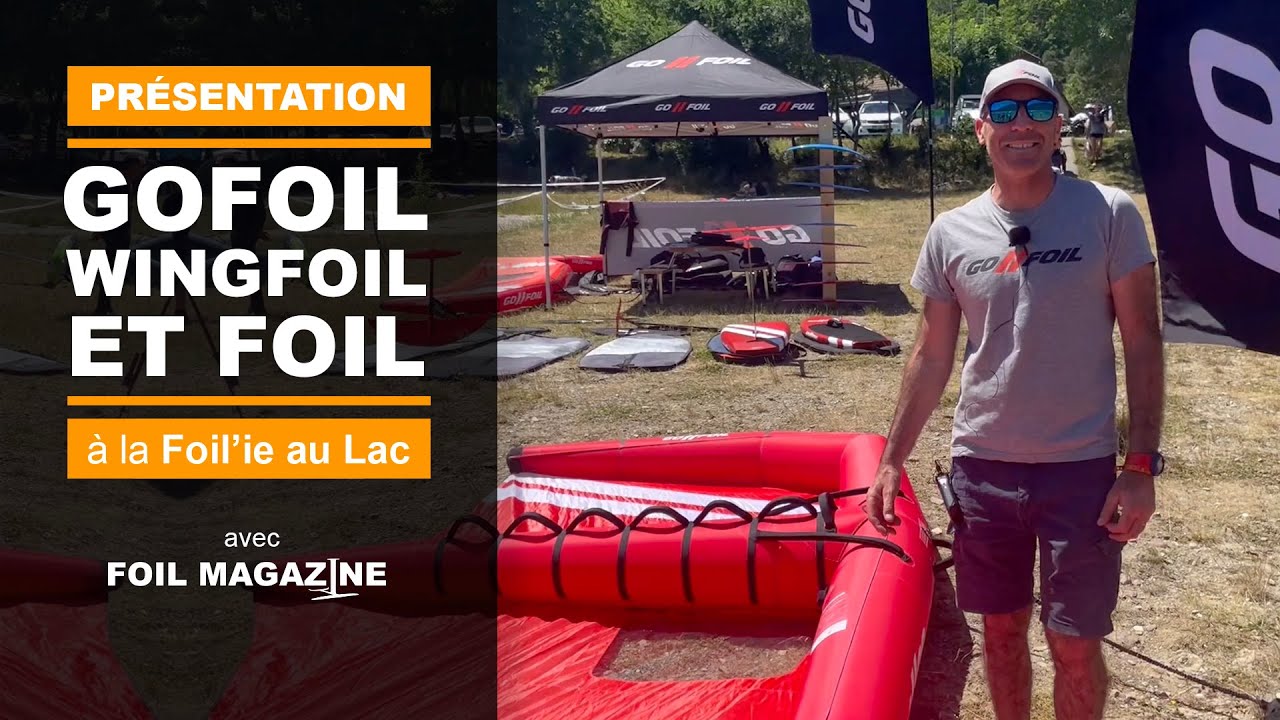 GOFOIL à la Foil'ie au Lac 2022 (foil, wing et planche)