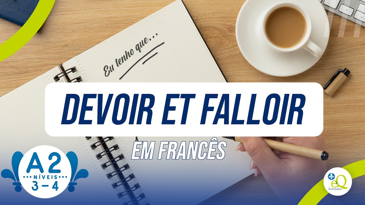 DEVOIR e FALLOIR em francês - Aula 57 - Connexion Québec
