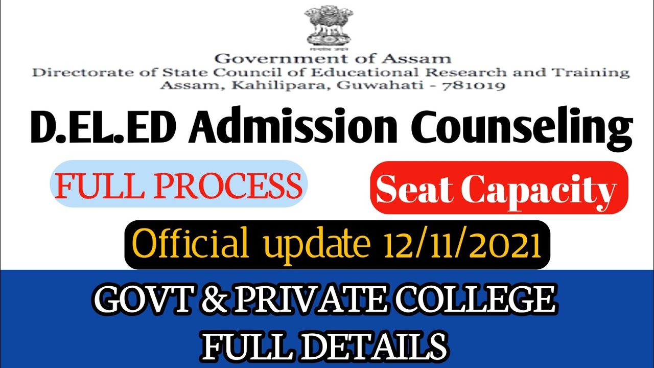 D.el.ed admission 2021 |full process |counseling process| assam D.el.ed full admission|seat capacity