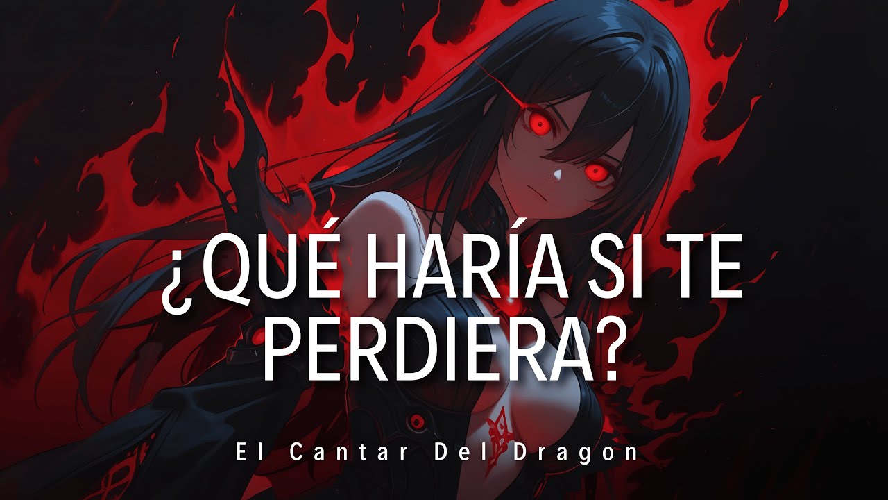 🐉 La Canción para quien ROMPERÍA EL DESTINO por Ti | ¿Qué Haría Si Te Perdiera? (Letra) - ECDD