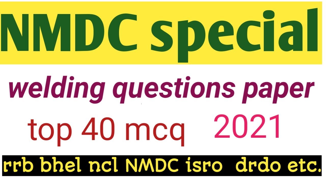 NMDC  QUESTION PAPER ITI |WELDER THEORY  HINDI MCQ | NCL PAPER, NMDC VECANCY 2021 | TOP 40 QUESTION