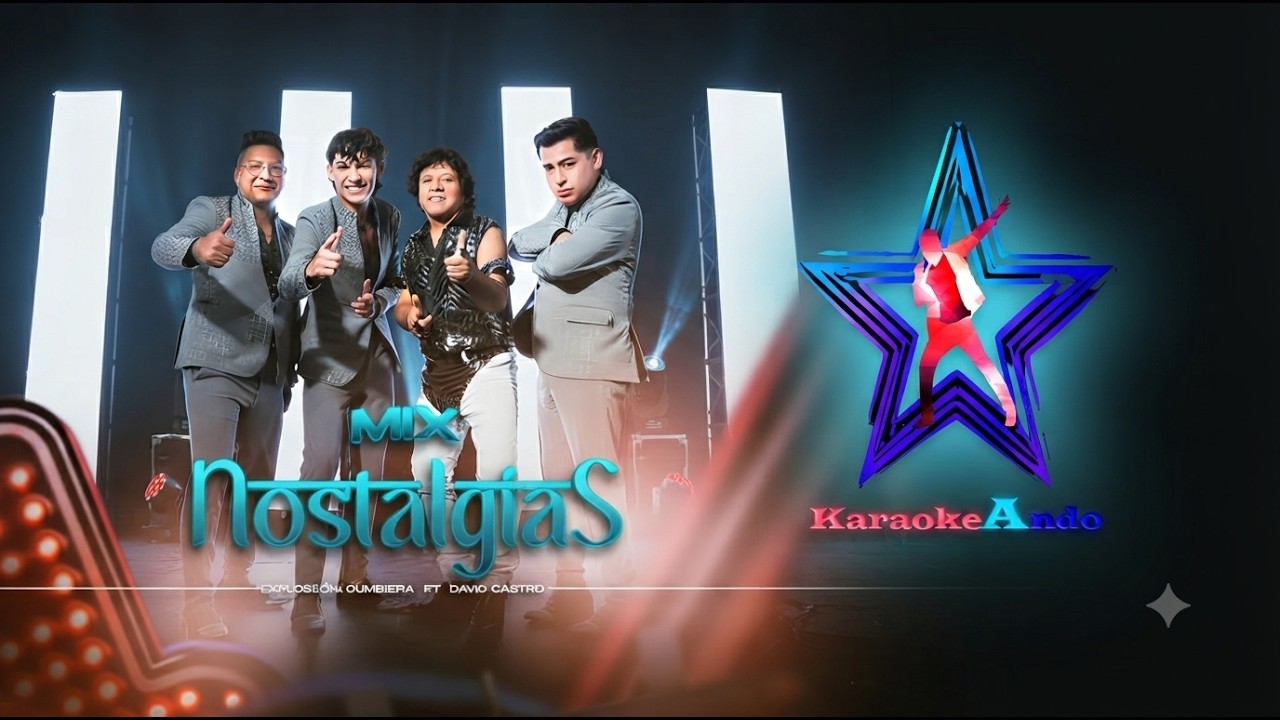 KARAOKEANDO - Explosión Cumbiera & David Castro - MiX Nostalgias - Karaoke