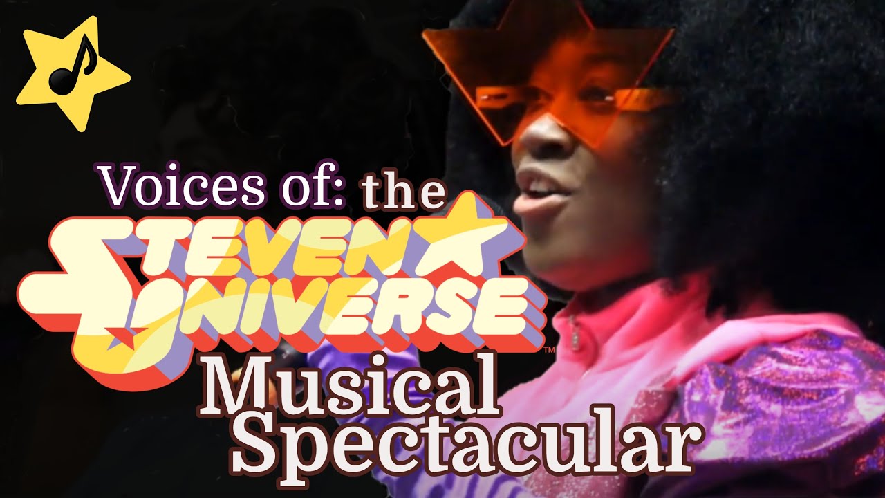 Voices of the Steven Universe Musical Spectacular | For the Love of Clod