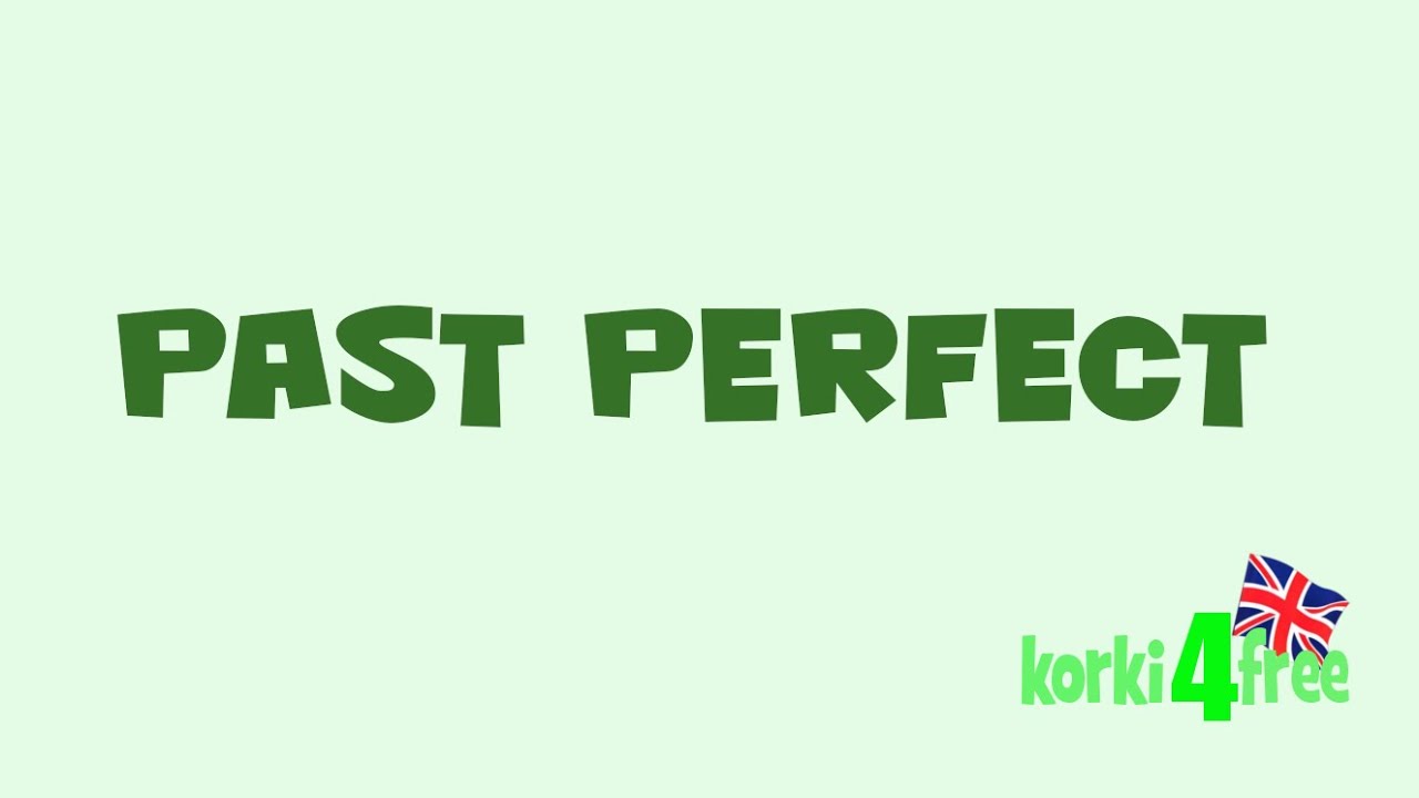 Past Perfect - korki 4 free