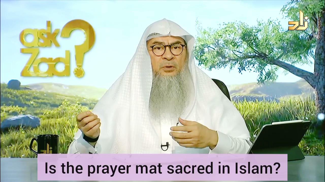 Is the prayer mat or rug sacred in Islam? - Assim al hakeem