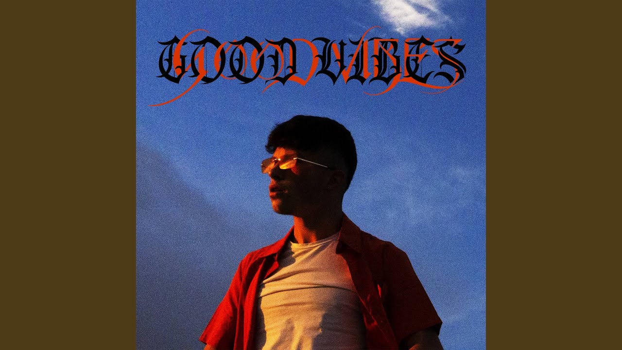Good Vibes