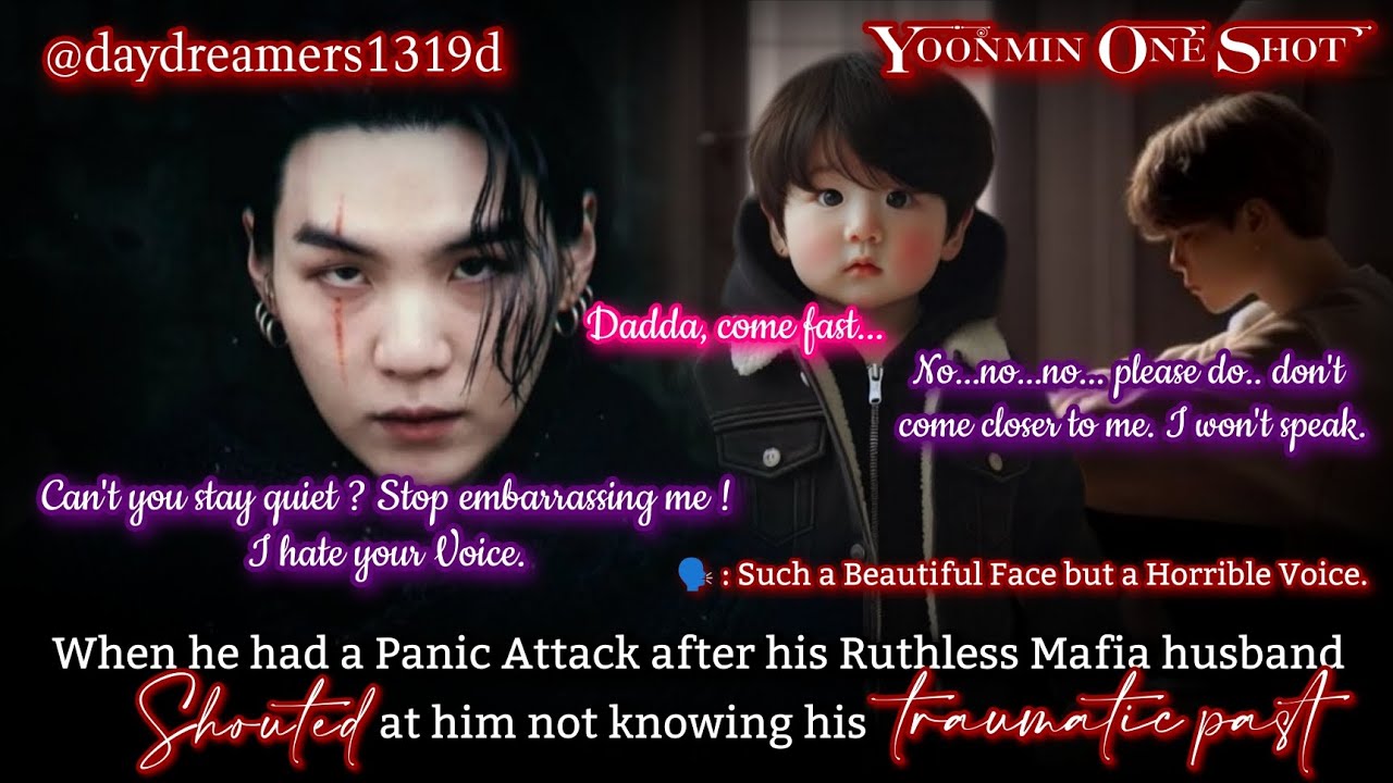 When he had a Panic Attack after his Ruthless Mafia husband shouted at him [Yoonmin One Shot]