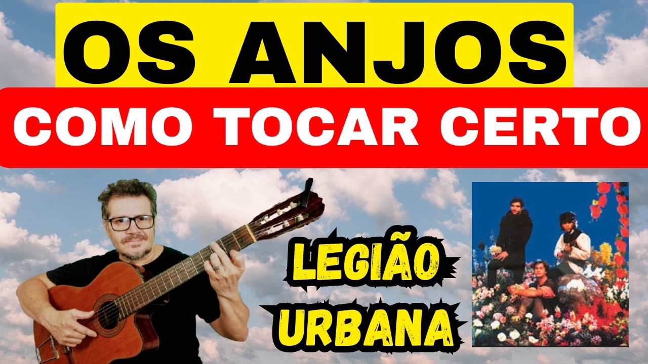 🎸Como Tocar no Violão OS ANJOS da Legião Urbana  de Improviso e Correto