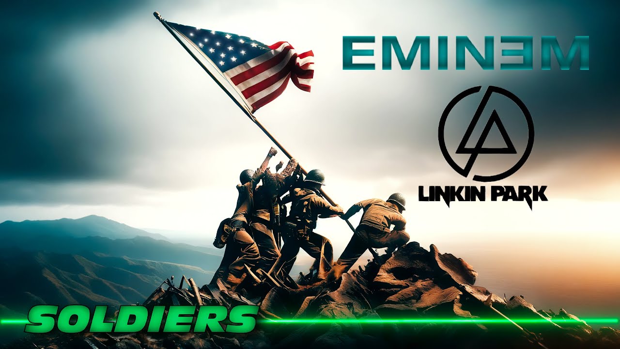 Linkin Park & Eminem - Soldiers •  Flags Of Our Fathers Edition
