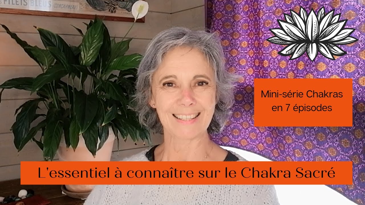 Le Chakra Sacré