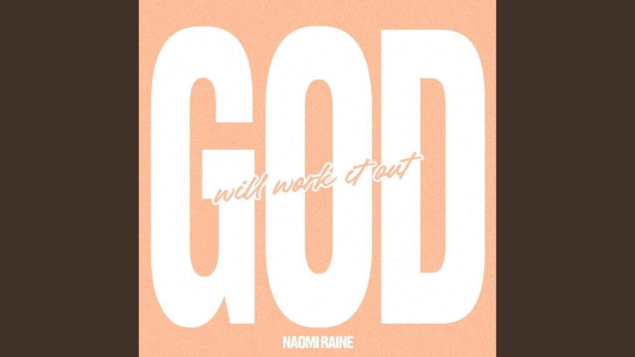 God Will Work It Out