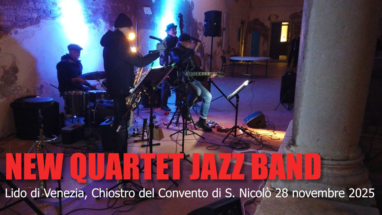 NEW QUARTET JAZZ BAND - concerto San Nicolò 28/11/2025