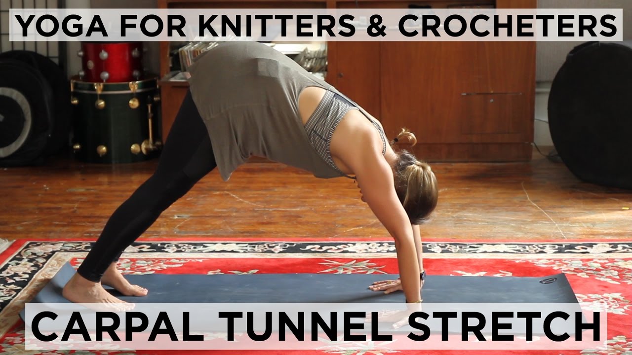 Stretch for Carpal Tunnel - Yoga for Knitters & Crocheters