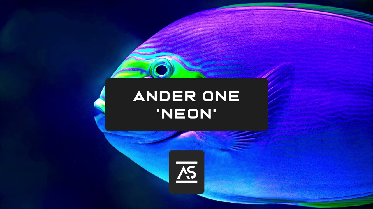 Ander One - Neon (Original Mix) [OUT NOW]