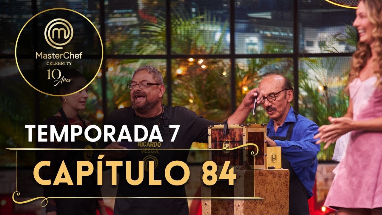 CAPÍTULO 84: reto de salvación con color e invitada especial | TEMP. 07 | MASTERCHEF CELEBRITY CO