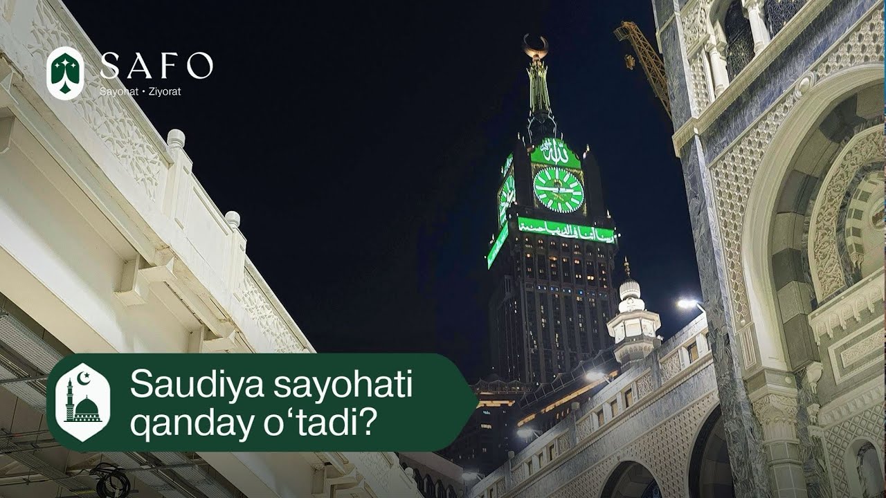 MAKKA VA MADINA BO'YLAB ZIYORAT SAFO TRAVEL BILAN