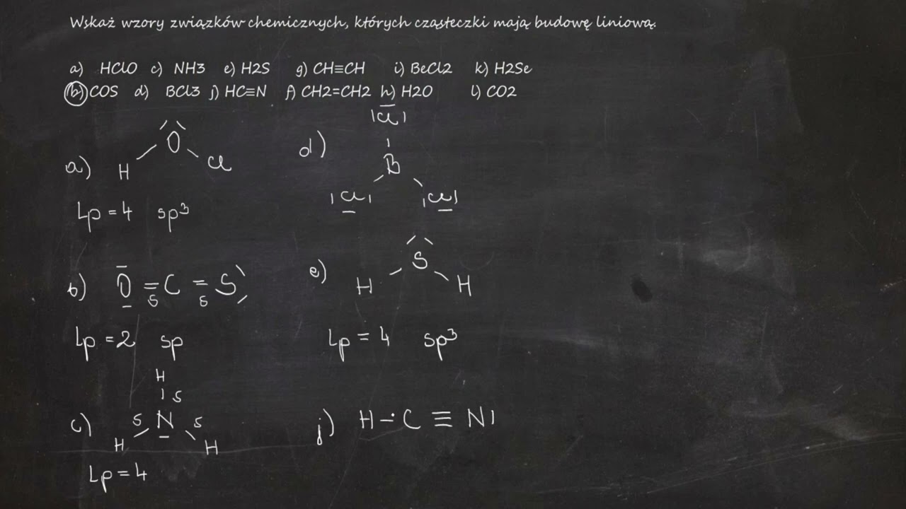 Wskaż wzory związków chemicznych, których cząsteczki mają budowę liniową. a) HClO b) COS c) NH3