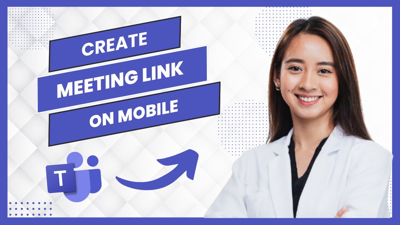 How To Create Microsoft Teams Meeting Link In Mobile (Best Method)