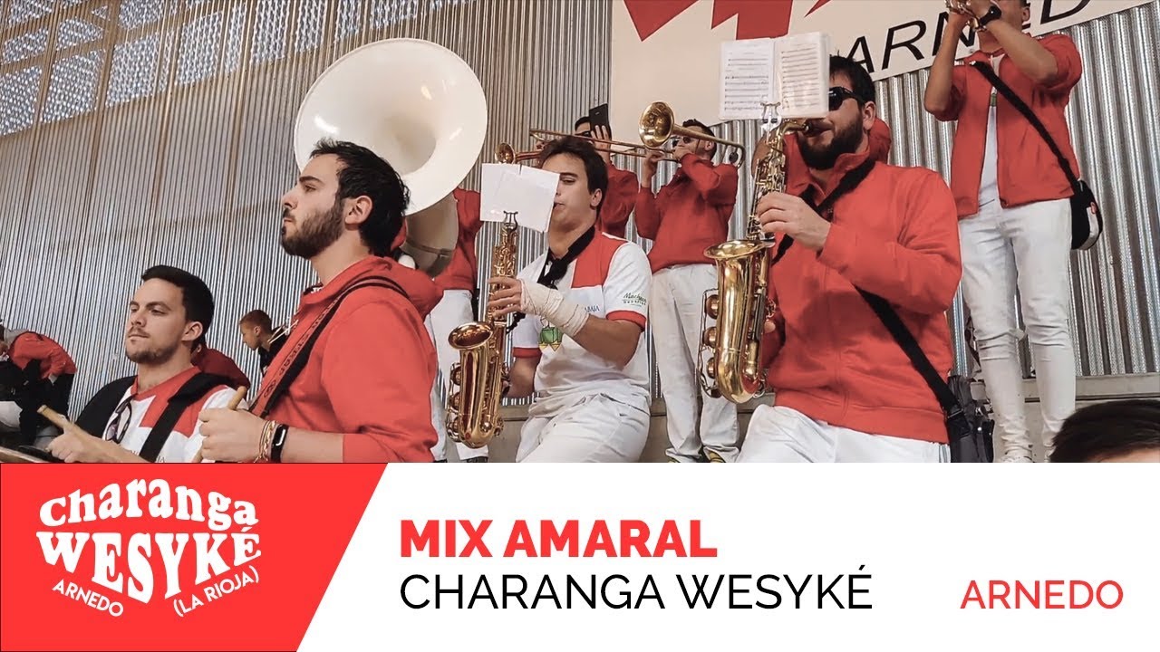 MIX AMARAL - Charanga Wesyké - Arnedo
