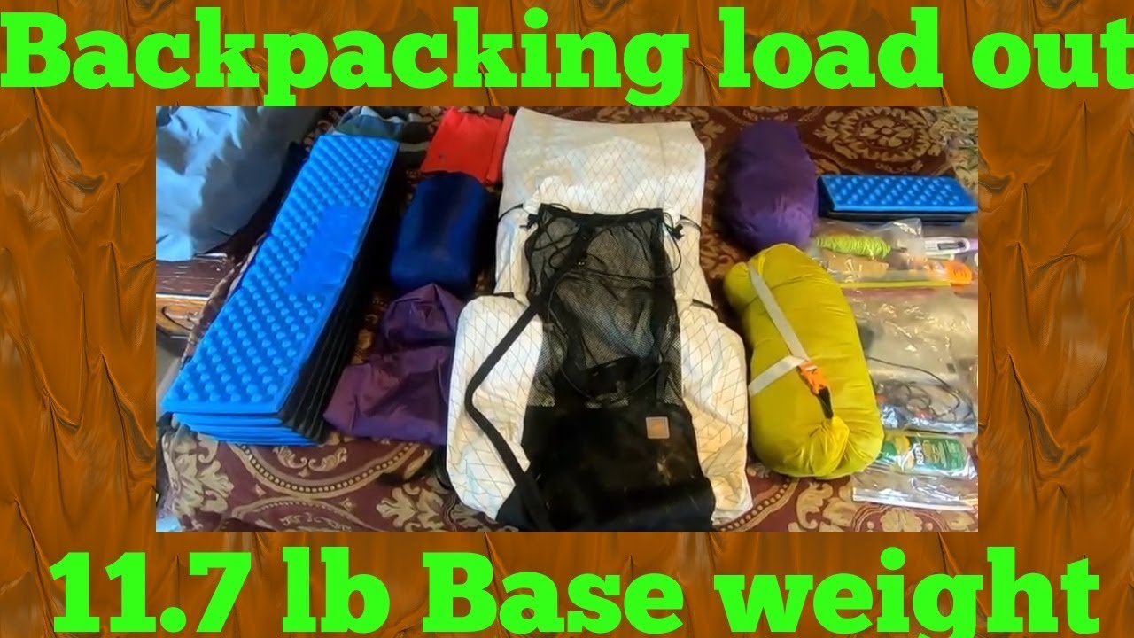 backpacking load out 11.7 pounds base weight summer 2019 Tonys