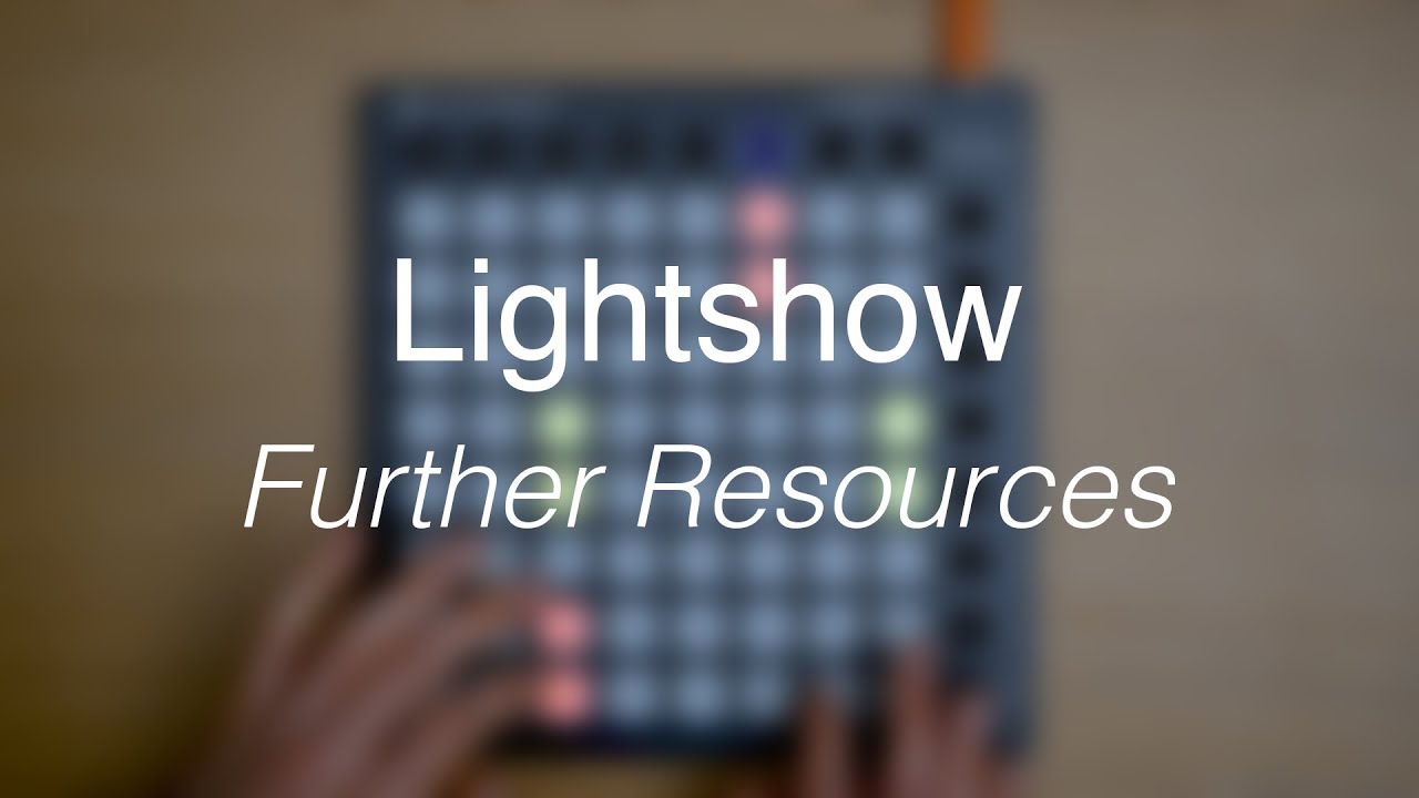 Lightshow // Further resources