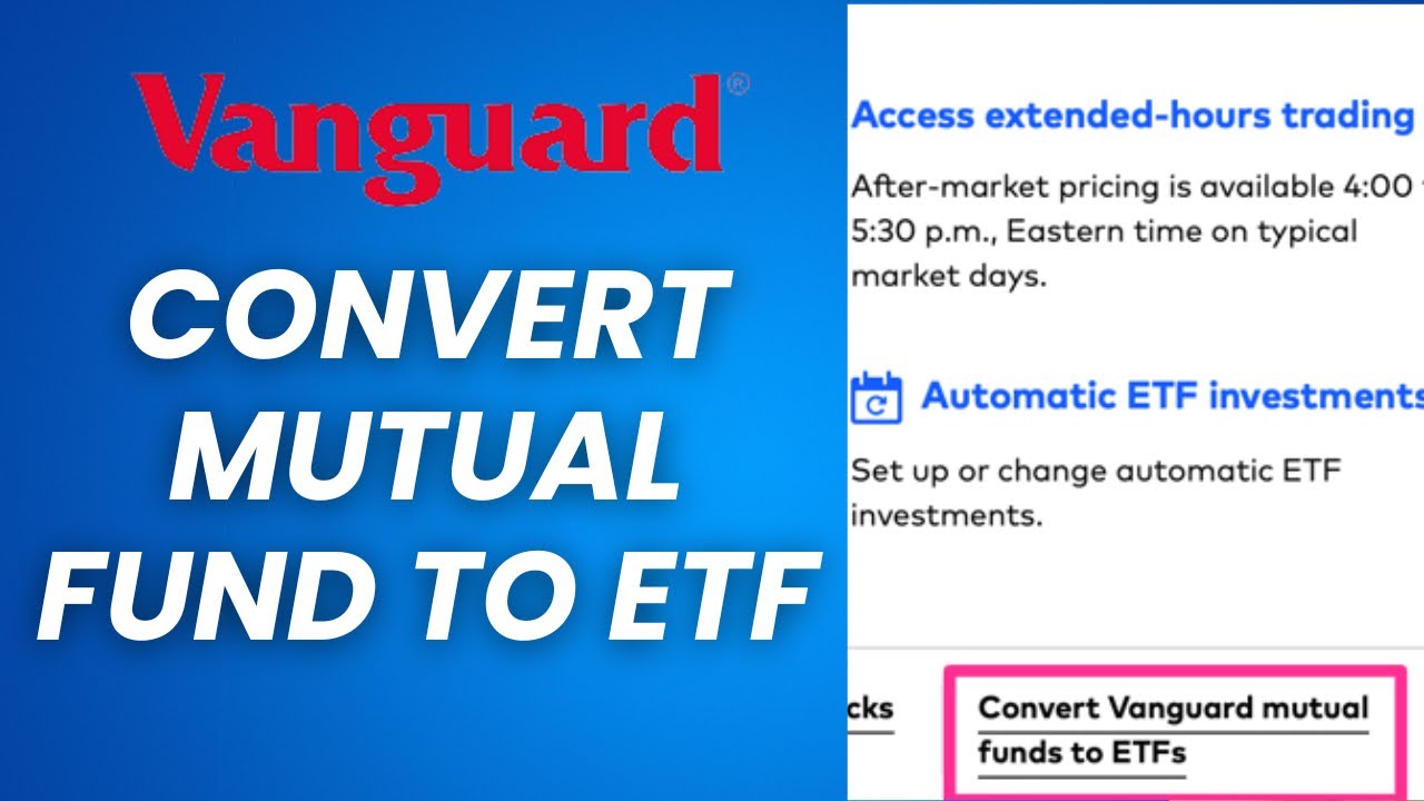How To Convert Mutual Fund To ETF In Vanguard