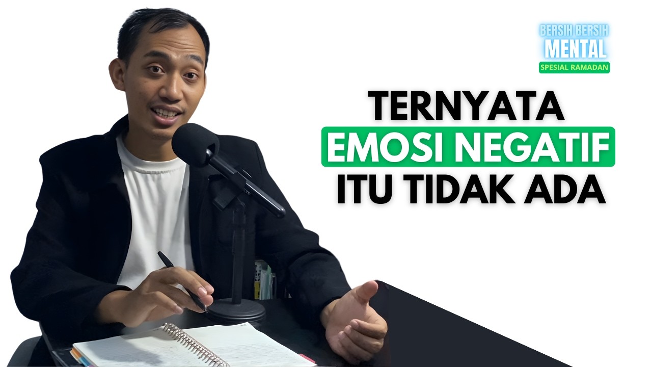 CARA MENGHADAPI EMOSI NEGATIF | DAY 17 BERSIH BERSIH MENTAL SPESIAL RAMADAN