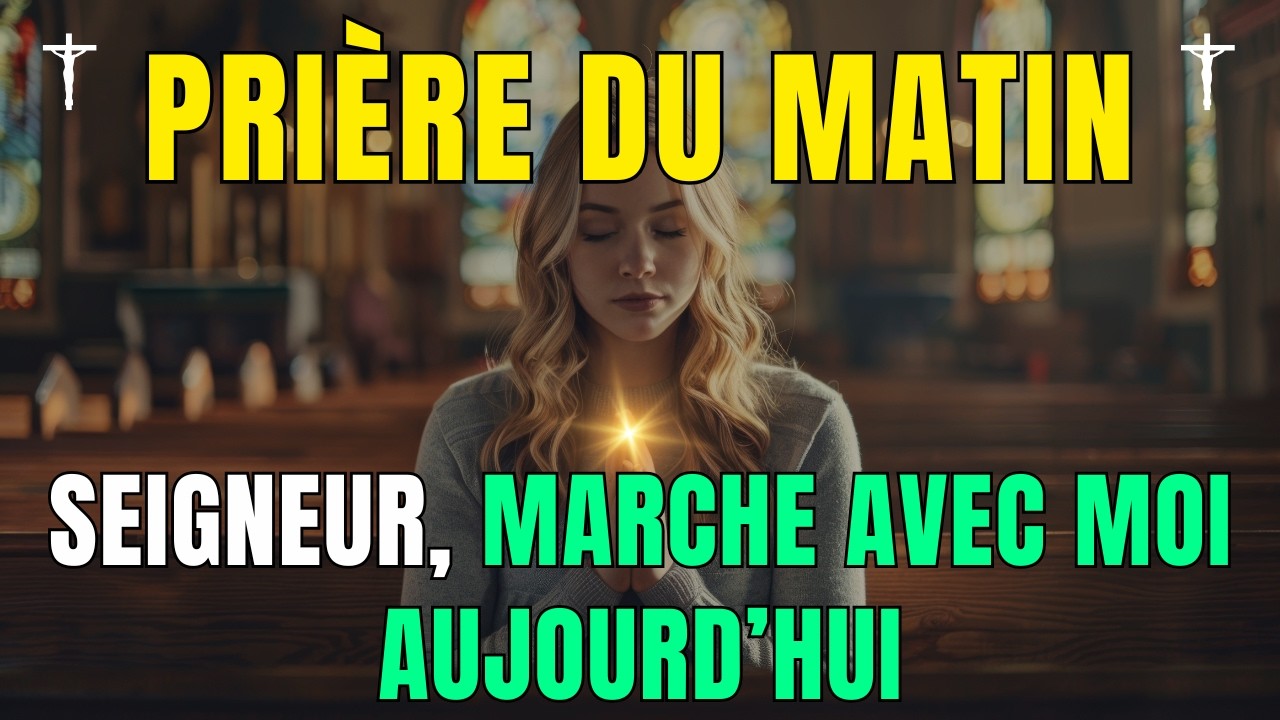 🙏 Prière du Matin • Que Dieu Bénisse et Protège Ta Journée • Parole et Évangile du Jour