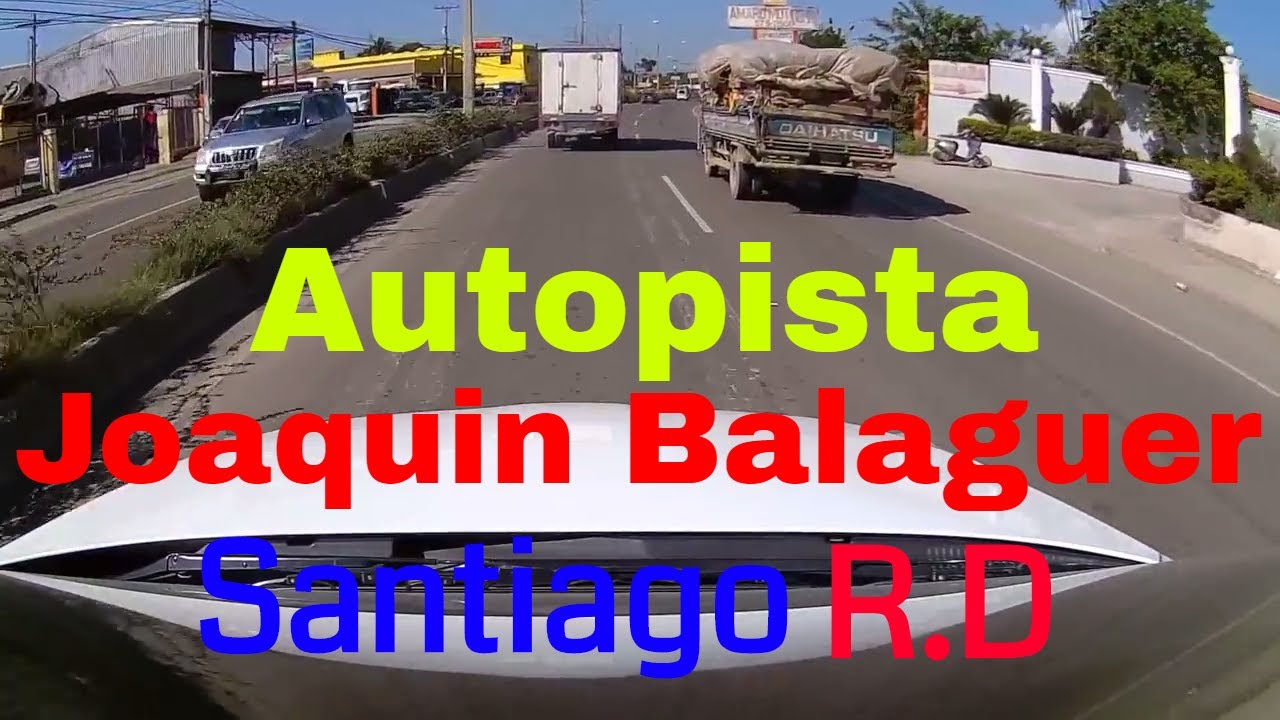 Driving Downtown - Autopista Joaquin Balaguer hasta el parque de  - Navarrete - Dominican Republic